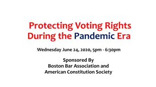 Safeguarding Voting Rights Amid the Pandemic Challenges