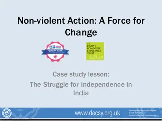 Non-Violent Action for Independence: The Indian Struggle