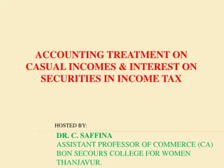 Accounting Treatment of Casual Incomes and Interest on Securities in Income Tax