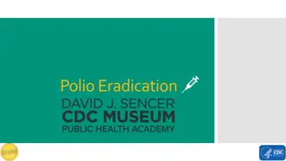 Polio Eradication Efforts and Vaccine Development