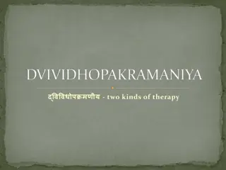 Dvividha Upakarma: Two Kinds of Therapy in Ayurveda