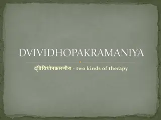 Understanding Dvividha Upakarma: Two Kinds of Therapy in Ayurveda