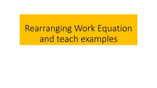 Rearranging Work Equation and Examples