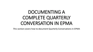 Documenting Quarterly Conversations in EPMA