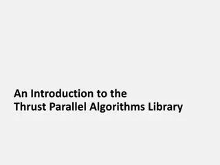 Introduction to Thrust Parallel Algorithms Library