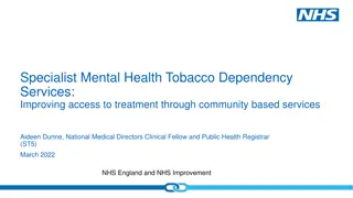 Specialist Mental Health Tobacco Dependency Services: Improving Access to Treatment