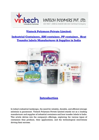 Vintech Polymers Private Limited Industrial Containers, ABS container, PP container,  Heat Transfer labels Manufacturer & Supplier in India