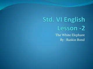 The White Elephant by Ruskin Bond - Pre-reading Tasks to Character Analysis