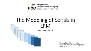 Modeling of Serials in IFLA LRM Module 12 by PCC