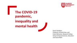 The Impact of COVID-19 on Mental Health and Inequality