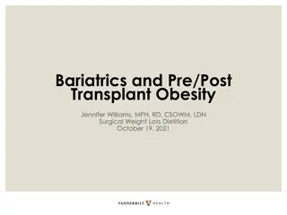 Comprehensive Overview of Bariatrics and Pre/Post-Transplant Obesity