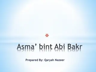 The Courage and Devotion of Asma bint Abi Bakr in the Migration of the Prophet to Al-Madinah