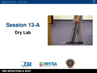 DWI Detection and SFST Training Session 1.3 - A Dry Lab