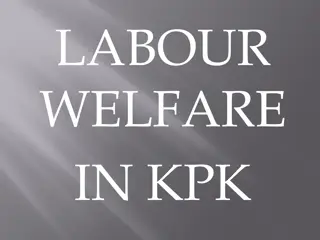Labour Welfare Initiatives in KPK