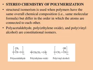 Stereochemistry and Isomerism in Polymerization