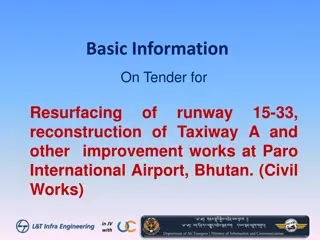 Tender for Resurfacing and Reconstruction of Taxiway A at Paro International Airport, Bhutan