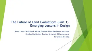 Insights on Land Evaluations: Lessons and Challenges in Design