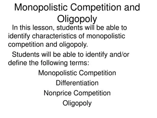 Monopolistic Competition and Oligopoly