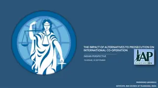 Impact of Alternatives to Prosecution on International Co-operation: Indian Perspective