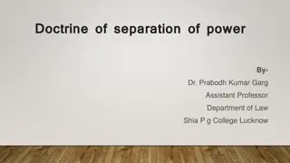 The Doctrine of Separation of Power by Dr. Prabodh Kumar Garg