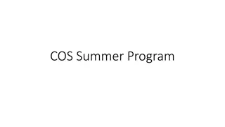 Comprehensive Overview of COS Summer Program Processes
