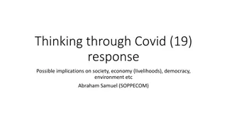 Implications of Covid-19 Response on Society, Economy, Democracy, and Environment