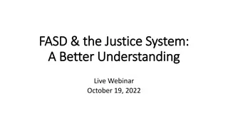 Understanding FASD in the Justice System: A Comprehensive Overview