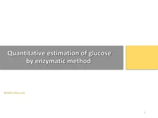 Quantitative Estimation of Glucose by Enzymatic Method in Blood Samples