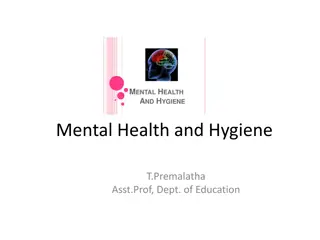 Understanding Mental Health and Hygiene: Key Characteristics and Definitions