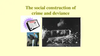 Understanding the Social Construction of Crime and Deviance