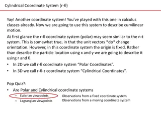 Curvilinear Motion with Cylindrical Coordinates in Physics