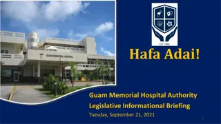 Guam Memorial Hospital Authority Legislative Informational Briefing