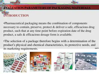 Evaluation Parameters of Pharmaceutical Packaging Materials