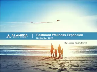 Eastmont Wellness Expansion Overview - September 2022