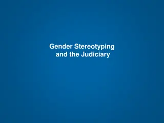 Gender Stereotyping and its Impact on the Judiciary