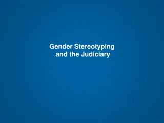 Understanding Gender Stereotyping and its Impact on the Judiciary