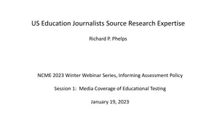 Insights on Educational Testing and Media Coverage