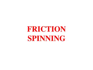 Friction Spinning Process and Technologies