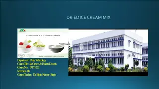Dried Ice Cream Mix in Dairy Technology: Advancements and Manufacturing Process