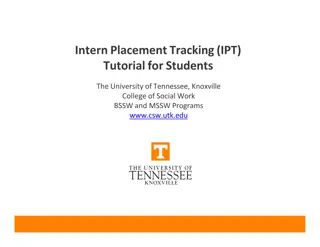 Intern Placement Tracking (IPT) Tutorial for Students at The University of Tennessee, Knoxville