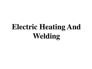 Electric Heating and Welding: Applications and Advantages