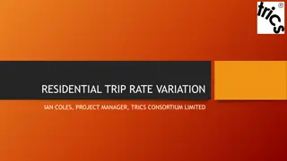 Residential Trip Rate Variation Analysis by Ian Coles, Project Manager at TRICS Consortium Limited