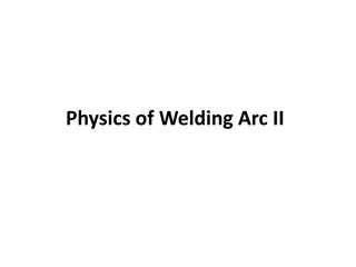 Arc Forces in Welding: Gravity and Surface Tension Forces