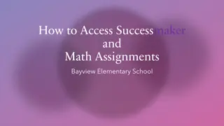 Accessing Successmaker and Math Assignments at Bayview Elementary School