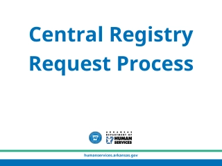 Central Registry Request Process