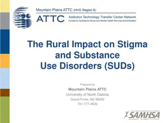 Impact of Stigma and Substance Use Disorders in Rural Areas