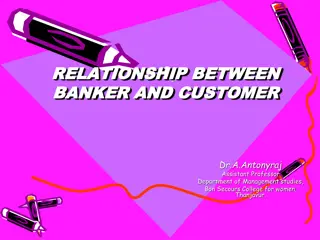 The Banker-Customer Relationship