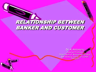 Understanding the Banker-Customer Relationship