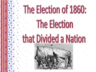 The Election of 1860: A Divisive Campaign for the Future of the United States