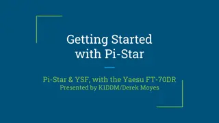 Exploring Pi-Star and YSF with Yaesu FT-70DR